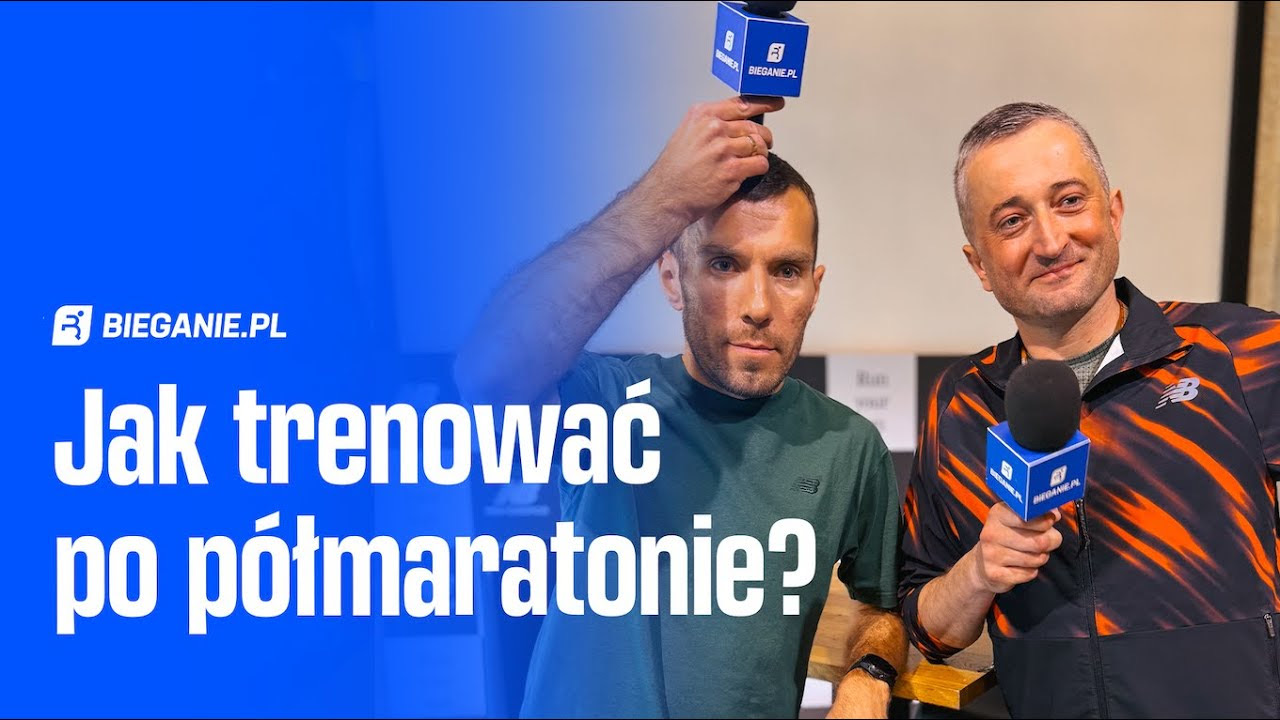 Jak trenować po półmaratonie? Henryk Szost