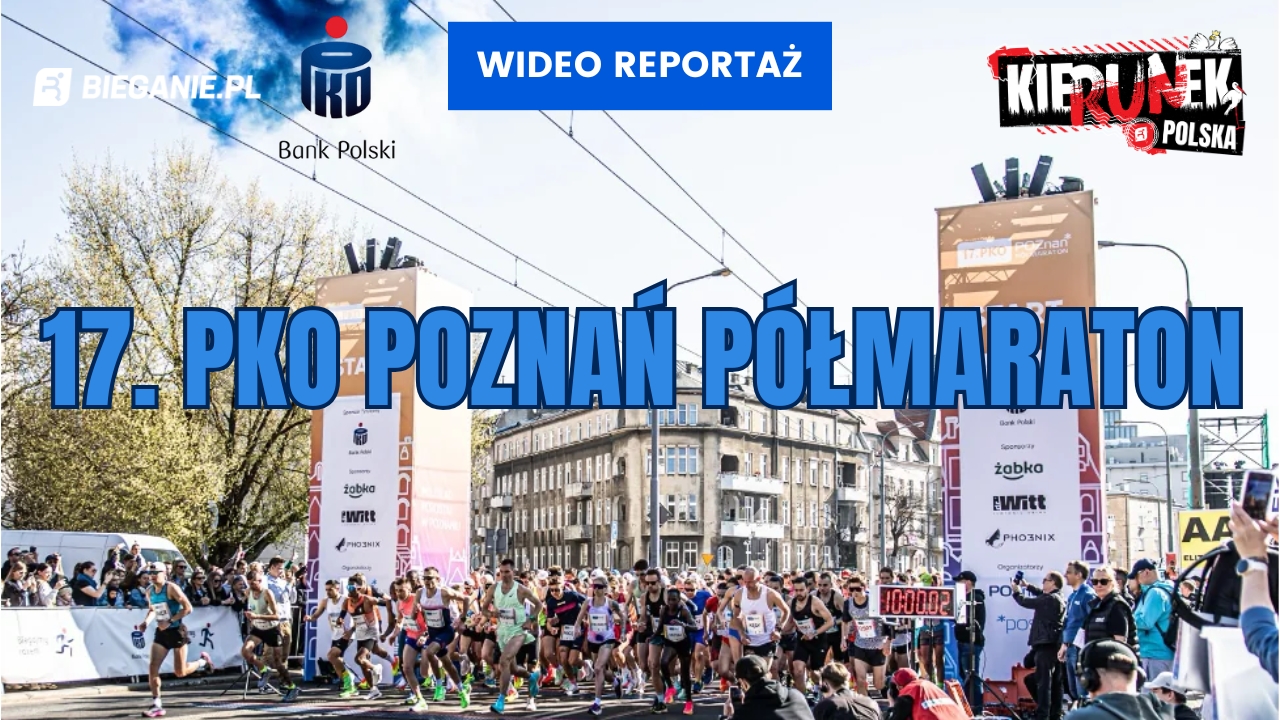 Za kulisami biegowego święta: 17. PKO Poznań Półmaraton