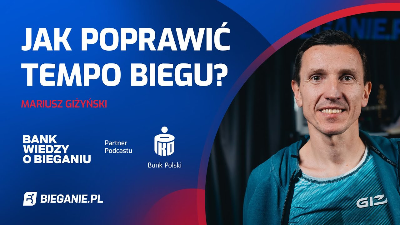 Jak poprawić tempo w bieganiu? Mariusz Giżyński radzi