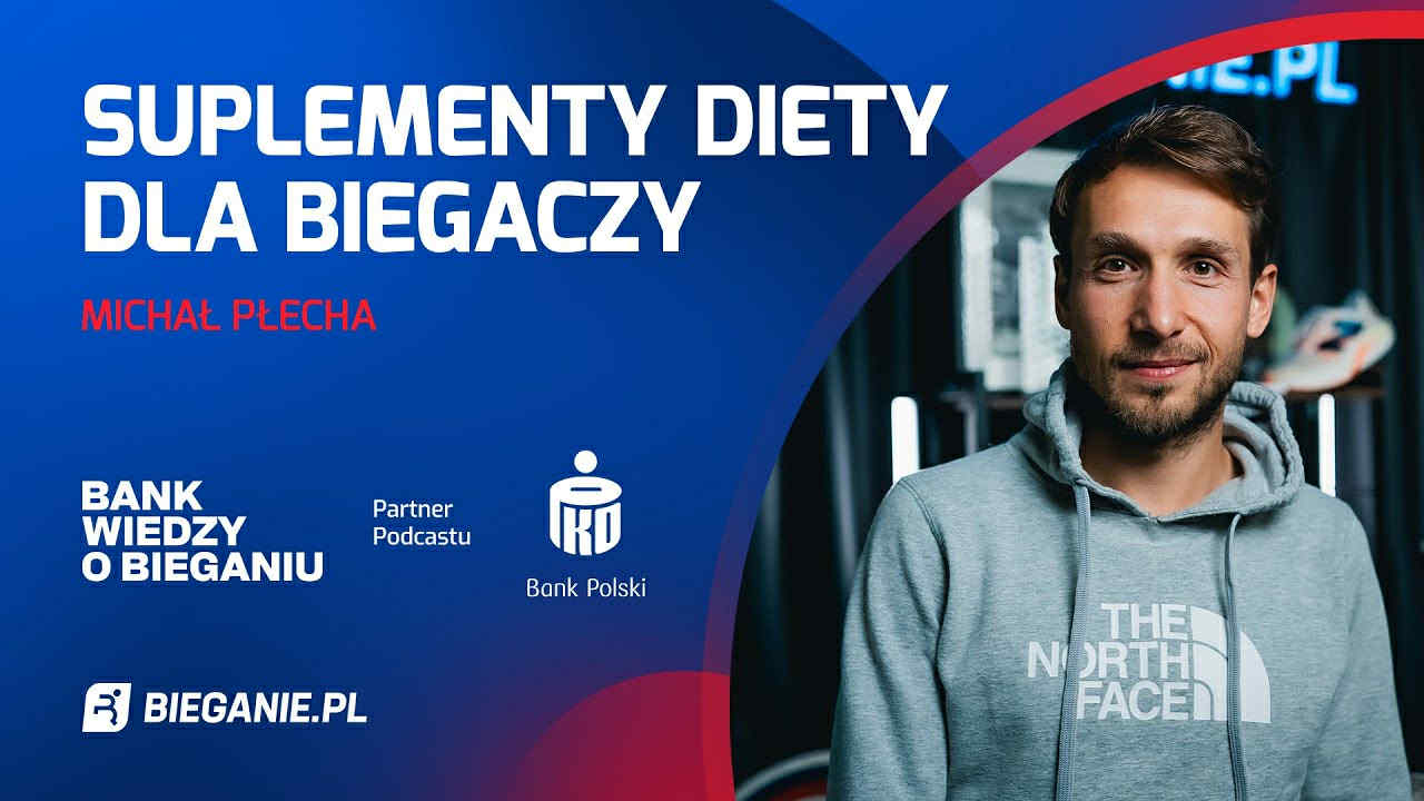 Suplementy diety dla biegaczy – Michał Płecha | PODCAST Bank Wiedzy o Bieganiu