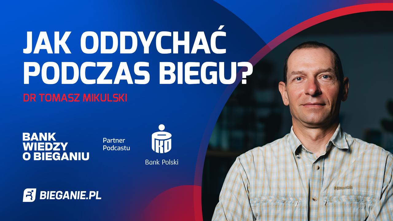 Jak oddychać podczas biegu? Tomasz Mikulski PODCAST
