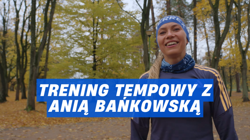 trening tempowy anna bankowska
