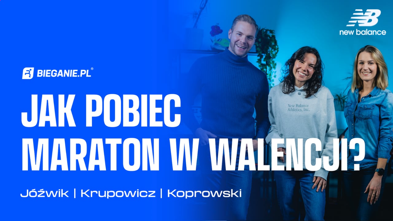 Jak pobiec maraton w Walencji? Jóźwik, Krupowicz, Koprowski | Podcast Bieganie.pl