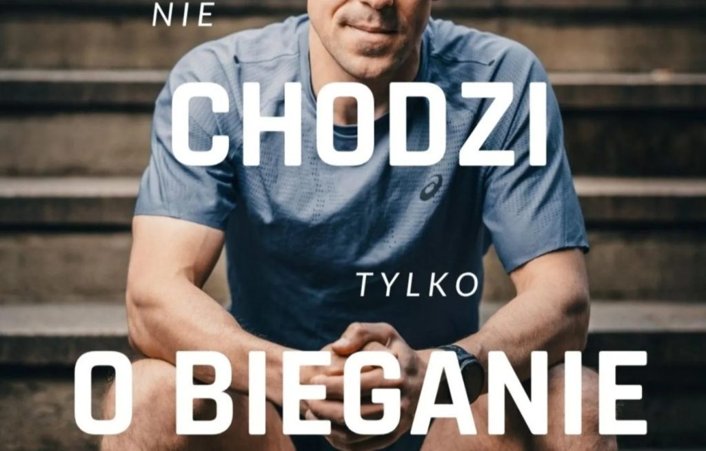 Recenzja bez mety: „Nie chodzi tylko o bieganie” Bartosza Feifera. Więcej niż sport, mniej niż banał. 2 Bartosz