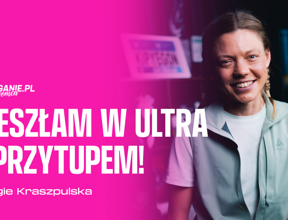 Od biegania 10 km do ponad 100 ...w rok! Maggie Kraszpulska w podcaście Bieganie.pl Women. 4 women post 1920 1080 copy