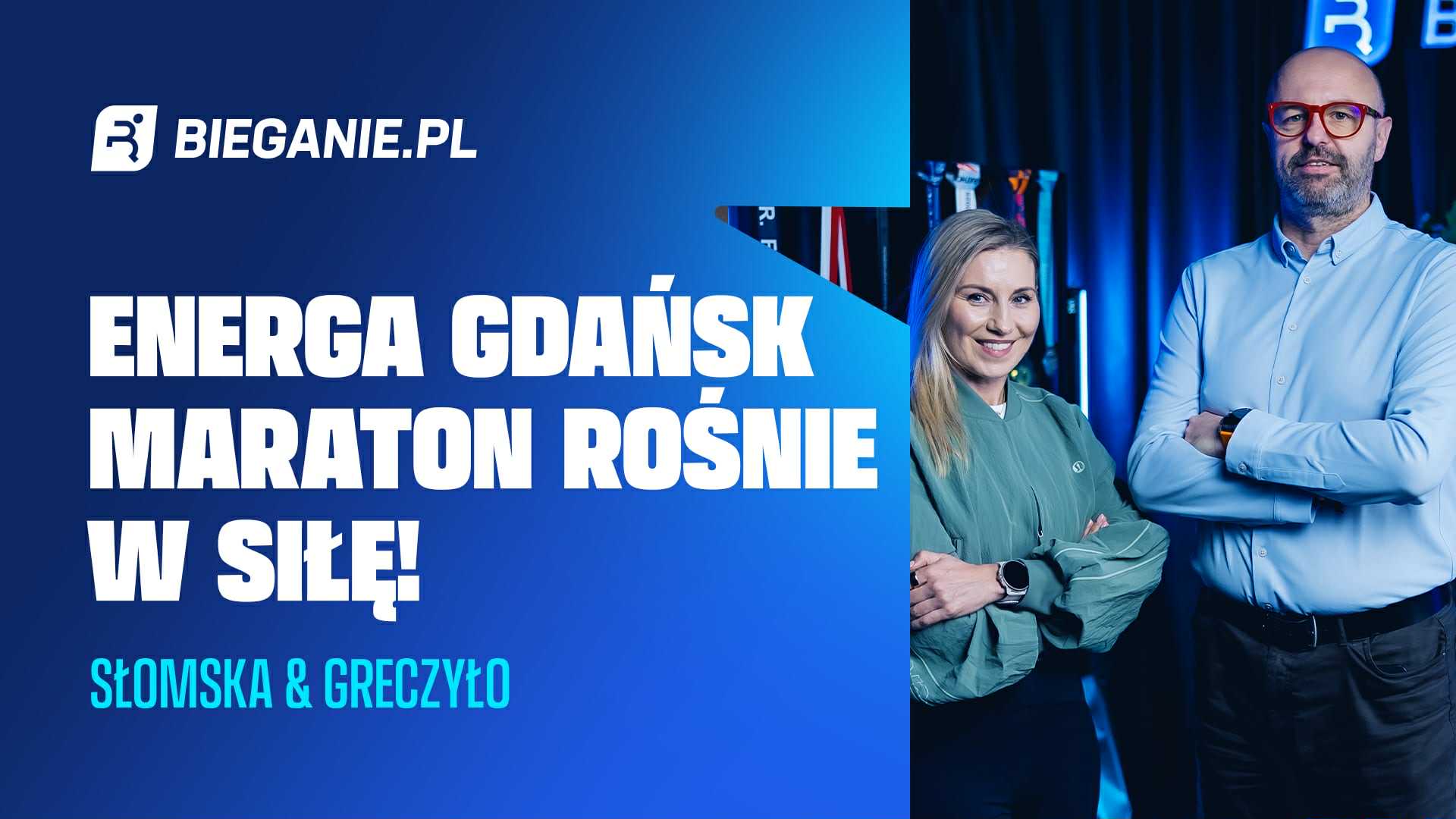 Energa Gdańsk Maraton rośnie w siłę – podcast Bieganie.pl
