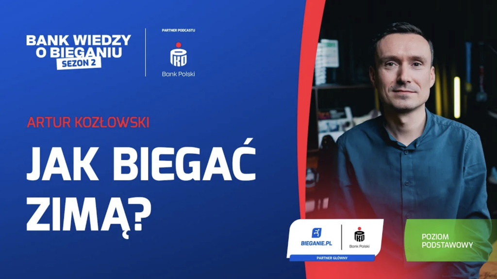 Jak biegać zimą? – Artur Kozłowski | Bank Wiedzy o Bieganiu